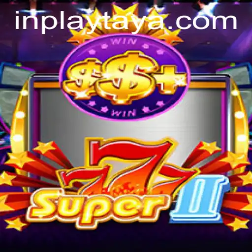 Unveiling Super777II by Inplay Gaming: A Thrilling New Spin in the Gaming World
